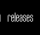 releases